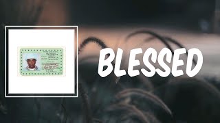 BLESSED (Lyrics) - Tyler