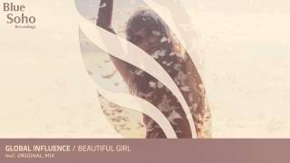 Global Influence - Beautiful Girl (Original Mix) [OUT 14.07.14]