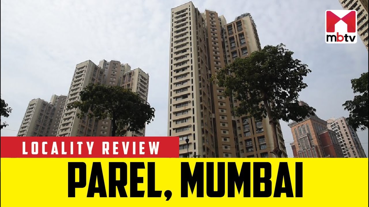 Обзор местности Парел, Мумбаи 