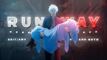 Jujutsu Kaisen "Gojo & Geto" - Runaway [Edit/AMV] 4K!