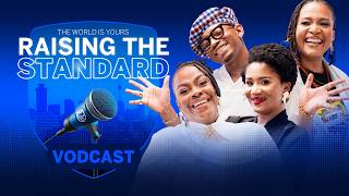Raising The Standard Ep. 1: Wisdom from Dawn Thandeka King, Keke Mphuthi & Moroke Ngoepe. Update