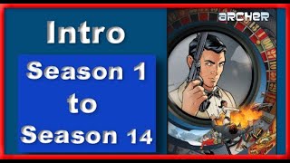 Archer  Intro - Seasons 1 to 14
