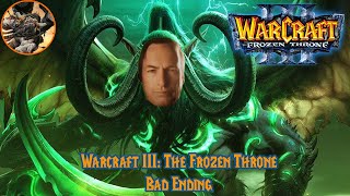 Warcraft 3 Bad Ending - Illidans Chicanery