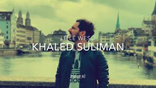 ( Weso ) Khaled Suliman