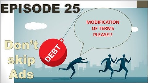 Episode 25- Debt restructuring-modification of terms /no substantial modification