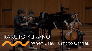 RAKUTO KURANO: When Grey Turns to Garnet