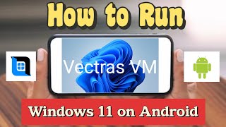 🔥 Vectras Emulator Android - Setup/Settings | NEW Windows Emulator | Run Windows On Android