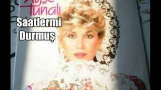 Ayşe Tunalı - Saatlermi Durmuş Resimi