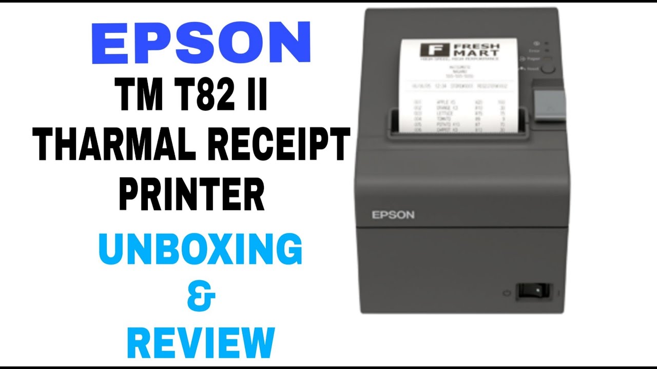 Epson TM T82 II Thermal Receipt Printer YouTube