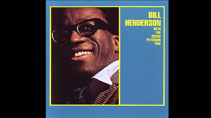 You Are My Sunshine - Bill Henderson with the Osca...