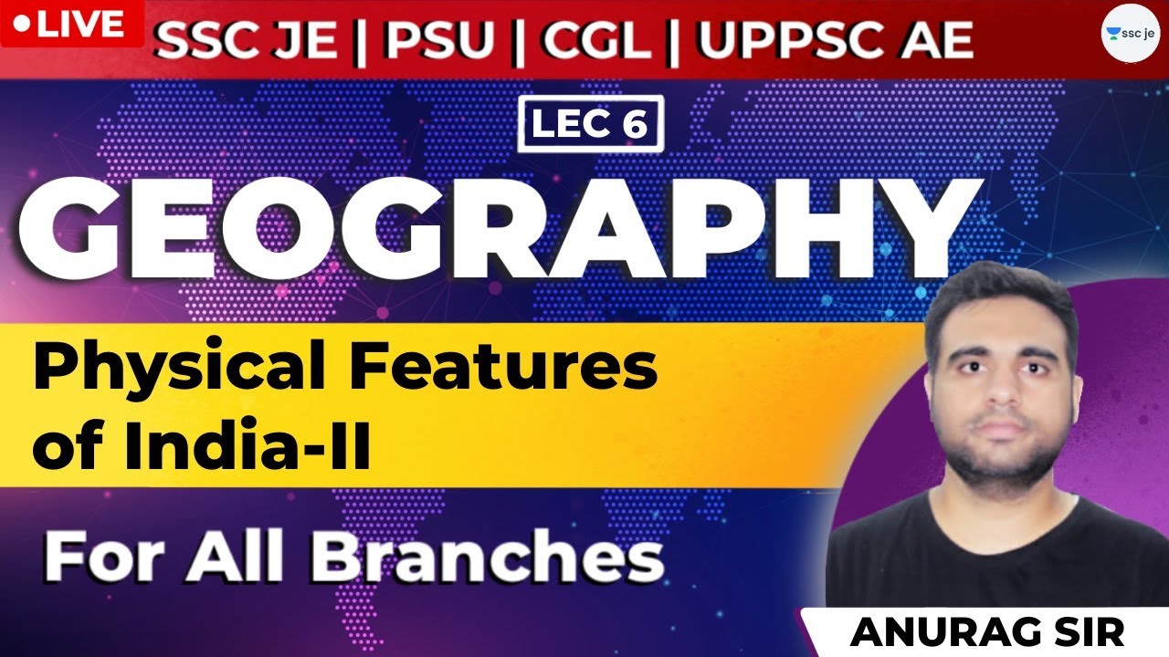 Physical Features of India2 Lec 6 Geography SSC JE, PSU, CGL, and UPPSC AE Exam YouTube