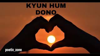 KYUN HUM DONO|| MZee Bella X Honey||DKAW Season 2019 ||Prod by SIGHOST