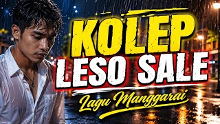 Kolep Leso Sale - Lagu Manggarai 