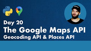 30 Days of Python  Day 20  Using Google Maps Geocoding and Places API   Python TUTORIAL