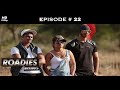 Roadies Rising - Episode 22 - Prince and Rannvijay clash in a heated argument!