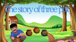 The story of three pots #pot story