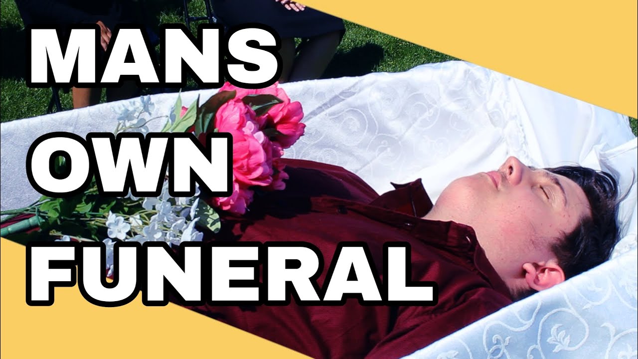 Man's Own Funeral