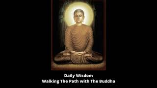 Ep. 476 - (Pali Canon Study Group) - Walking The Path with The Buddha - Volume 4 - (Chapter 1-10)