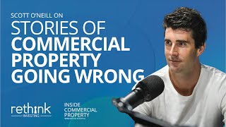 Inside Commercial Property | Stories of Commercial Property Going Wrong