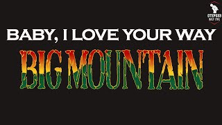 Big Mountain | Baby, I Love Your Way 🎤HQ Karaoke🎤