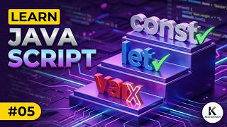 What is Variable in JavaScript? | var vs let vs const Explained in Hindi | JavaScript Tutorial #05