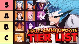 UPDATED Half-Anni Tier List! HUGE CHANGES &amp; Pantera Grimmjow Update! | Bleach Soul Resonance