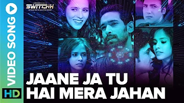 Jaane Ja Tu Hai Mera Jahan - Official Video Song | Bappi Lahiri | Switchh | Eros Now Original Film