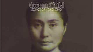 Ocean Child - Growing Pain (Jay Som)