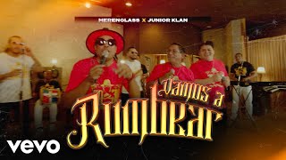 Merenglass Grupo & Junior Klan - Vamos a Rumbear