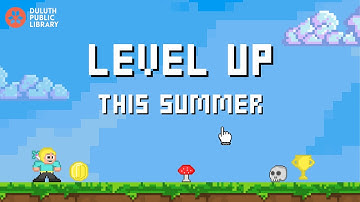Level Up! Summer Reading Program 2025 - Duluth Public Library