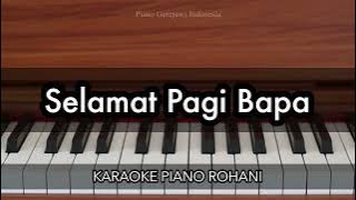 Selamat Pagi Bapa - Nikita | Karaoke Piano Rohani