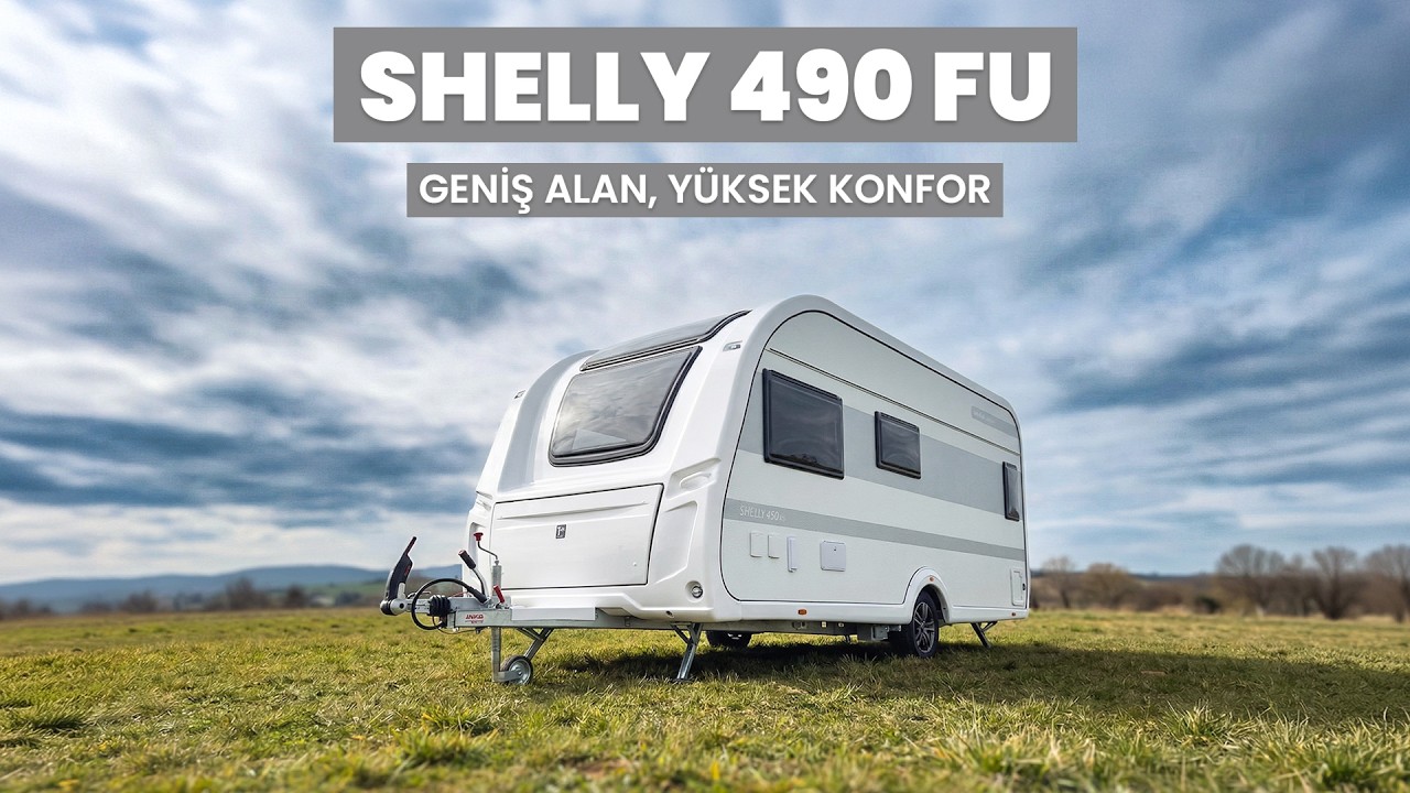 Shelly 490 FU İnceleme 🚐 | Geniş Alan, Yüksek Konfor | 4 Kişilik Model