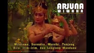 Wayang Orang - ARJUNA WIWAHA Bersama Sekar Budaya Nusantara FULL