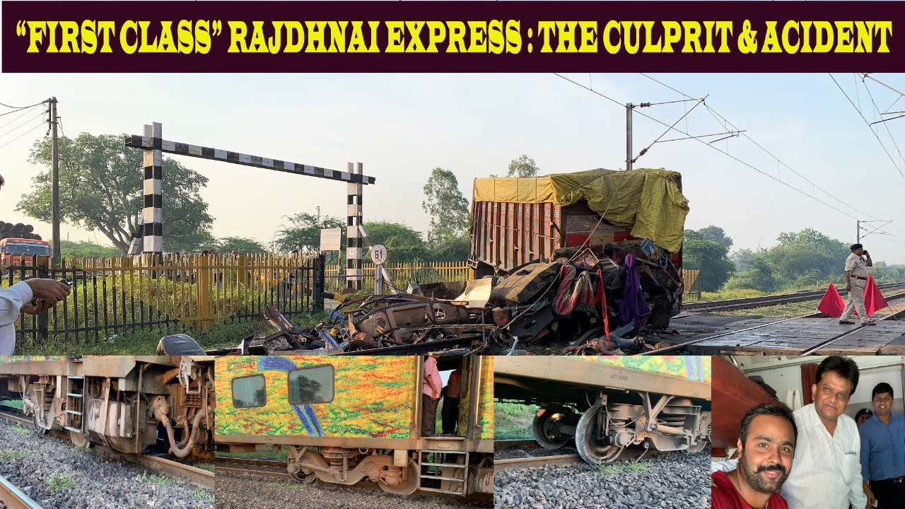 “UNLUCKY" RAJDHANI EXPRESS : THE CULPRIT & ACCIDENT
