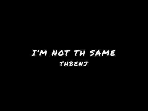 Watch ThBenj - I'm not th same (Lyrics) on YouTube Watch ThBenj - I'm not th same (Lyrics) on YouTube