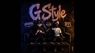 G-Style | Woh Dono | Prod By HASIBi