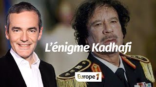 Au cœur de l'histoire: L’énigme Kadhafi (Franck Ferrand)
