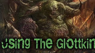 How to Use The Glottkin