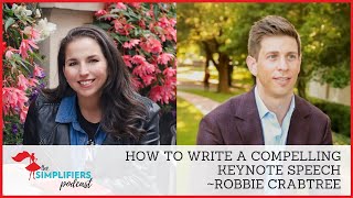 326: How to write a compelling keynote speech - with Robbie Crabtree [EXTENDED VERSION - ALL-STAR]