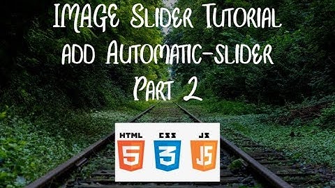 Image Slider - Very Easy - (Html-Css-Jquery) - Part\2 - Add Automatic Slider