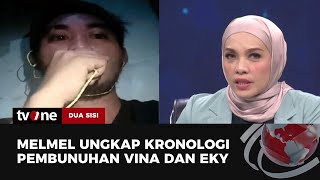 Sosok Melmel Beberkan Detikdetik Vina dan Eky Dibunuh | tvOne