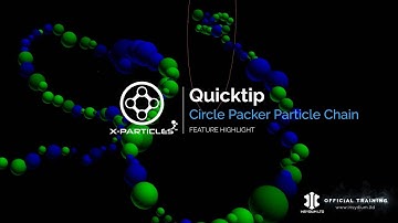 X-Particles Quick Tip - CirclePacker Particle Chain