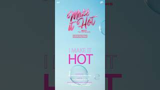 ALLY - MAKE IT HOT (feat. PinkSweat$) 🎧 Streaming Release OUT NOW