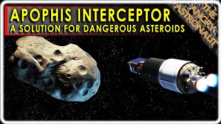 Meet the Apophis Interceptor! Veteran NASA contractor building a solution for dangerous asteroids!