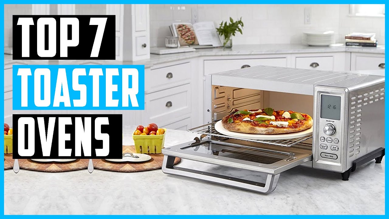 Best Toaster Ovens 2023 | Top 7 Toaster Ovens Under $100