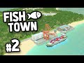 EXPORTING FISH - Cities Skylines FishTown #2