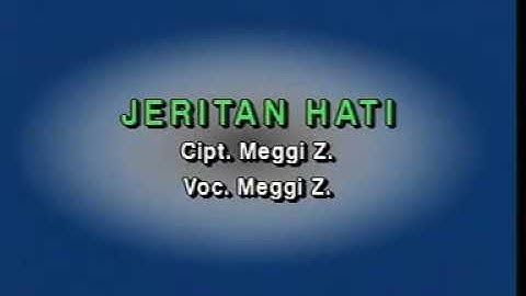 Meggi Z-Jeritan Hati