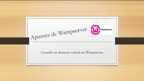 Como crear host virtual en wamp