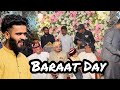 Baraat day finally czn ki shaadi hogai 