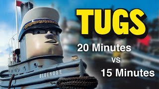 Tugs - Munitions 15 Minute 20 Minute Cut Differences
